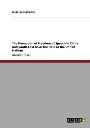 Cover image for The Promotion of Freedom of Speech in China and South-East Asia: The Role of the United Nations