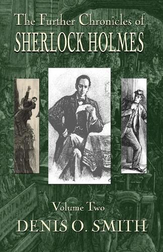 Cover image for The Further Chronicles of Sherlock Holmes - Volume 2