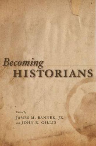 Cover image for Becoming Historians