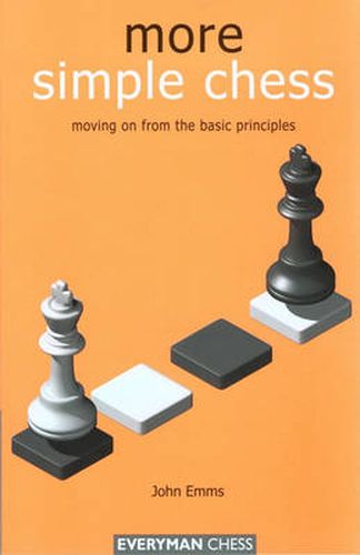 Cover image for More Simple Chess: Moving on F: Moving on from the Basics