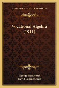 Cover image for Vocational Algebra (1911)