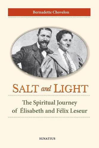 Cover image for Salt and Light: The Spiritual Journey of Elisabeth and Felix Leseur