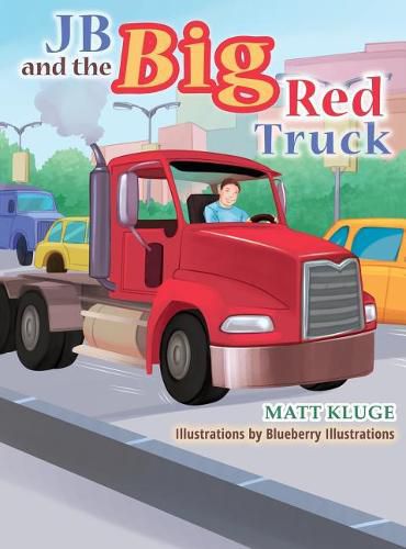 Cover image for JB and the Big Red Truck