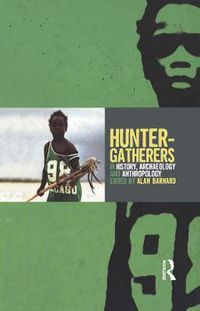 Cover image for Hunter-Gatherers in History, Archaeology and Anthropology