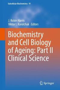 Cover image for Biochemistry and Cell Biology of Ageing: Part II Clinical Science