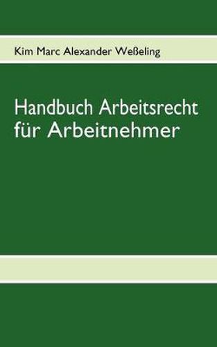 Cover image for Handbuch Arbeitsrecht fur Arbeitnehmer