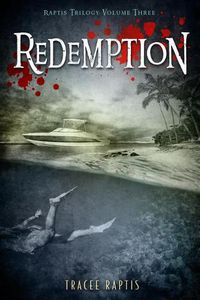 Cover image for Redemption: Raptis Trilogy: Volume Three