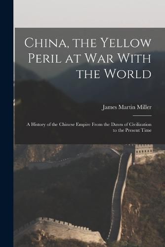 China, the Yellow Peril at War With the World