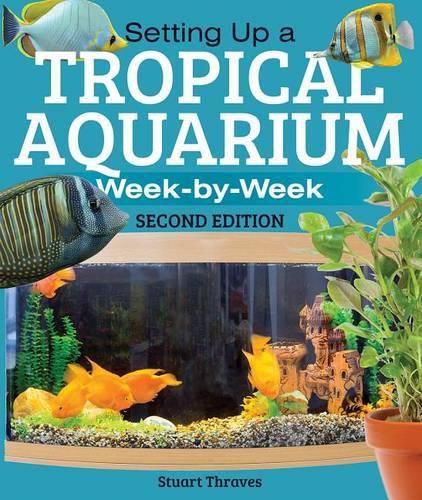 Cover image for Setting Up a Tropical Aquarium: Week by Week