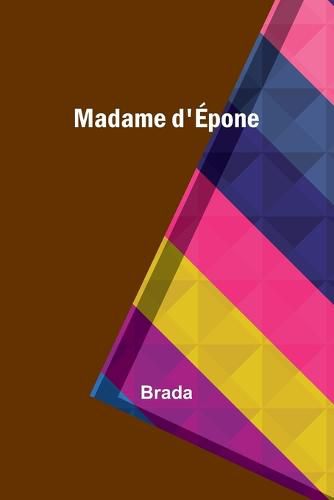 Cover image for Madame d'Epone