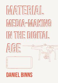 Cover image for Material Media-Making in the Digital Age