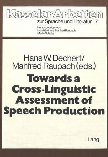 Cover image for Towards a Crosslinguistic Assessment of Speech Production