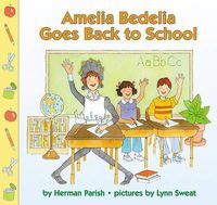 Cover image for Amelia Bedelia Goes Back to School
