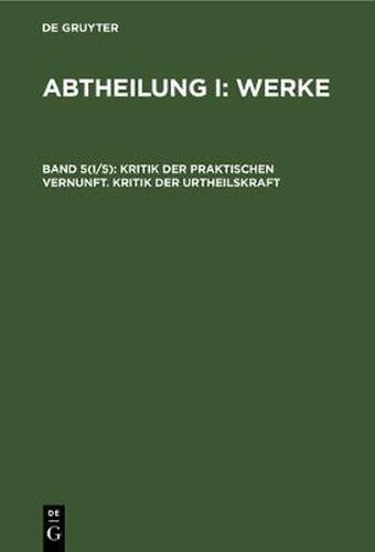 Cover image for Kritik Der Praktischen Vernunft. Kritik Der Urtheilskraft