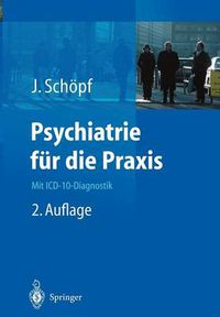 Cover image for Psychiatrie fur die Praxis: Mit ICD-10-Diagnostik