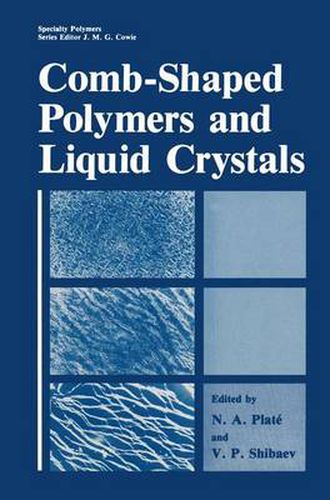 Cover image for Comb-Shaped Polymers and Liquid Crystals