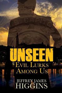 Cover image for Unseen: Evil Lurks Among Us