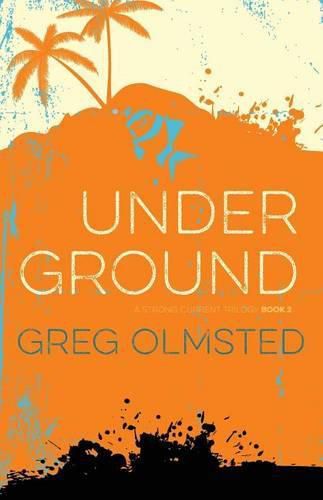 Cover image for Under Ground: A Strong Current Trilogy Book 2