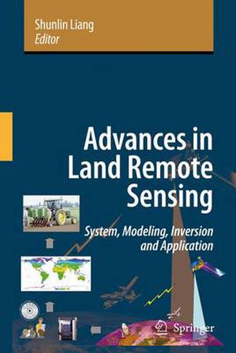 Cover image for Advances in Land Remote Sensing: System, Modeling, Inversion and Application