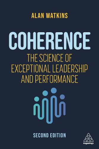 Cover image for Coherence: The Science of Exceptional Leadership and Performance