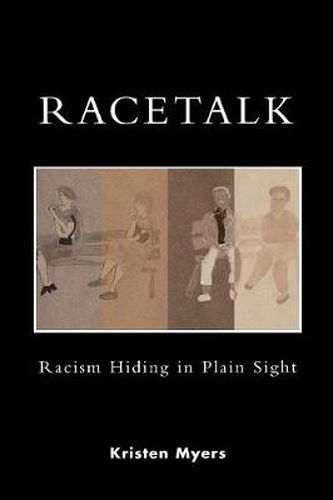 Cover image for Racetalk: Racism Hiding in Plain Sight