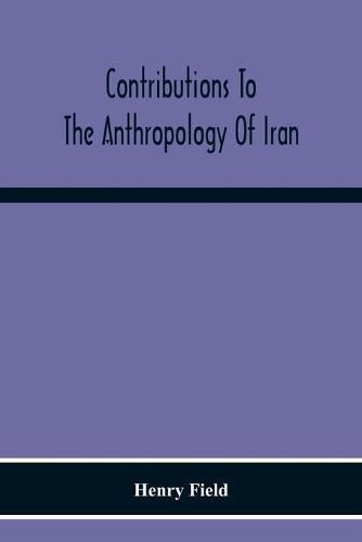 Cover image for Contributions To The Anthropology Of Iran