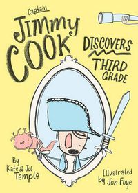Cover image for Captain Jimmy Cook Discovers Third Grade