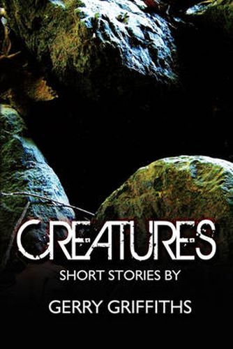 Cover image for Creatures: Short Stories by