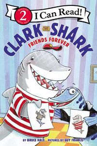 Cover image for Clark the Shark: Friends Forever