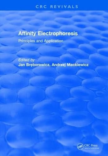 Cover image for Affinity Electrophoresis: Principles and Clinical Application