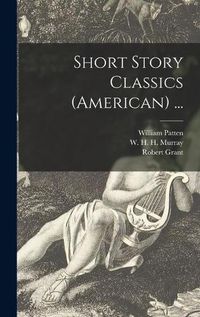 Cover image for Short Story Classics (American) ...