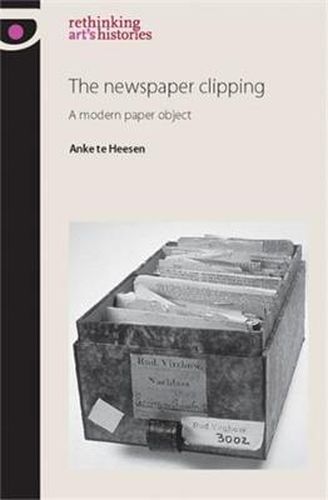 Cover image for The Newspaper Clipping: A Modern Paper Object