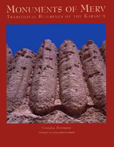 Cover image for Monuments of Merv: Traditional Buildings of the Karakum