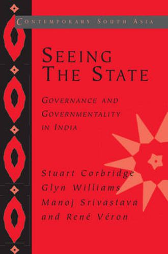 Cover image for Seeing the State: Governance and Governmentality in India