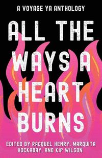 Cover image for All the Ways a Heart Burns