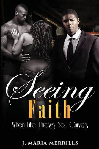 Cover image for Seeing Faith: When Life Throws You Curves