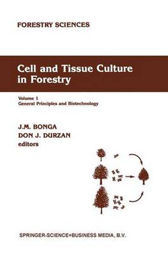 Cover image for Cell and Tissue Culture in Forestry: General Principles and Biotechnology