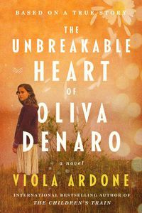 Cover image for The Unbreakable Heart of Oliva Denaro