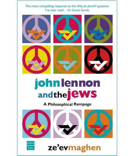 Cover image for John Lennon and the Jews: A Philosophical Rampage
