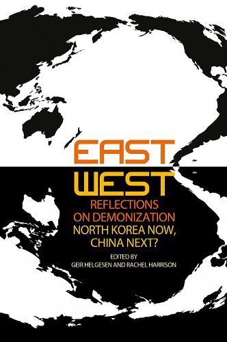 Cover image for East-West Reflections on Demonization: North Korea Now, China Next?