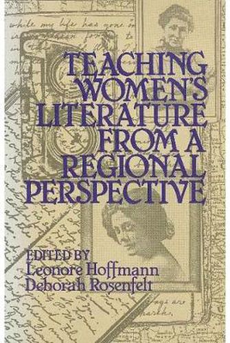 Cover image for Teaching Women's Literature from a Regional Perspective