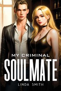 Cover image for My Criminal Soulmate