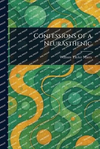 Cover image for Confessions of a Neurasthenic