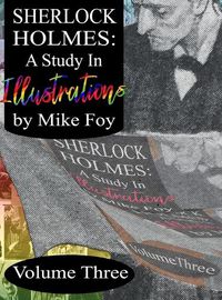 Cover image for Sherlock Holmes - A Study in Illustrations - Volume 3