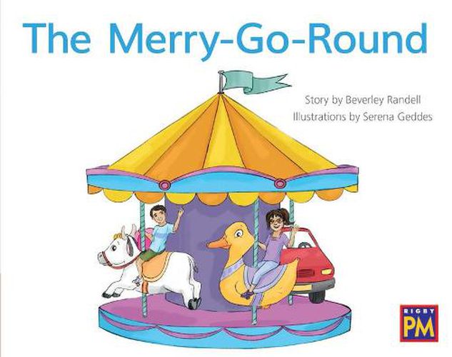 Cover image for The Merry-Go-Round: Leveled Reader Red Fiction Level 3 Grade 1