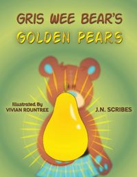 Cover image for Gris Wee Bear's Golden Pears