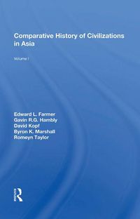 Cover image for Comparative History of Civilizations in Asia: Volume 1