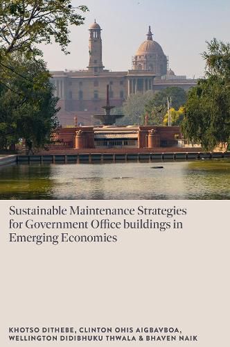Cover image for Sustainable Maintenance Strategies for Government Office Buildings in Emerging Economies