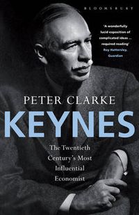 Cover image for Keynes: The Twentieth Century's Most Influential Economist