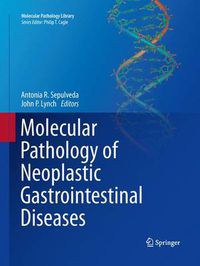 Cover image for Molecular Pathology of Neoplastic Gastrointestinal Diseases